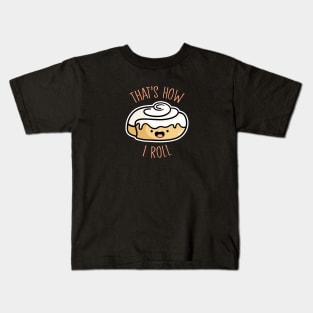 How I Roll Kids T-Shirt